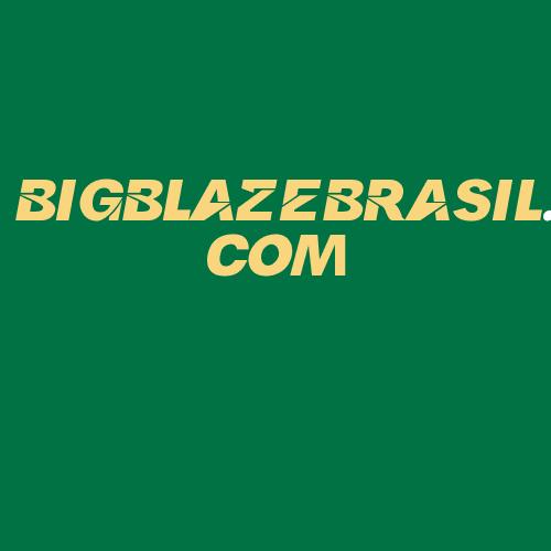 Logo da BIGBLAZEBRASIL